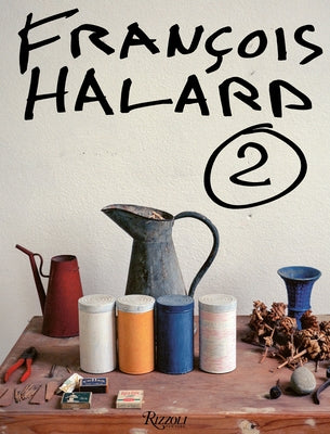 Francois Halard: A Visual Diary by Halard, Francois