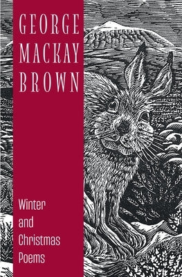 Winter and Christmas Poems by Brown, George MacKay