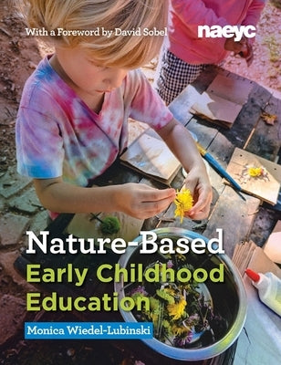 Nature-Based Early Childhood Education by Wiedel-Lubinski, Monica