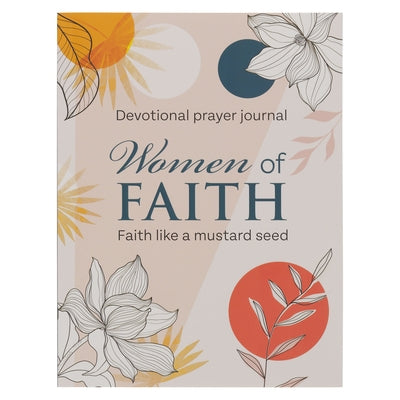 Women of Faith Devotional Prayer Journal: Faith Like a Mustard Seed by