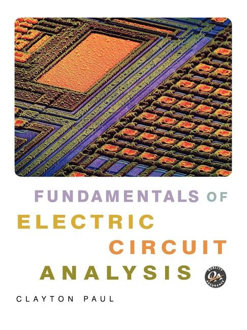 Fundamentals of Electric Circuit Analysis by Paul, Clayton R.