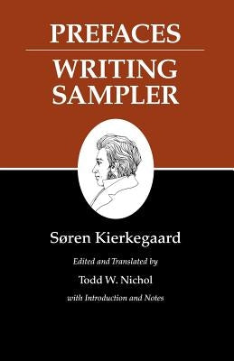 Prefaces: Writing Sampler by Kierkegaard, S?ren