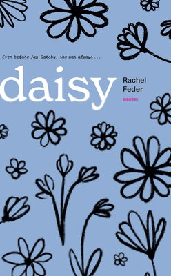 Daisy: Poems by Feder, Rachel