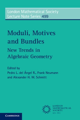 Moduli, Motives and Bundles by del Ángel R., Pedro L.