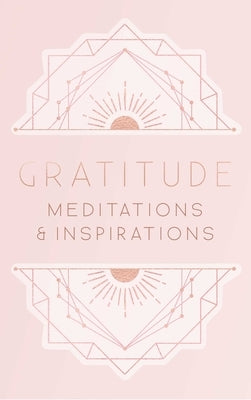 Gratitude: Meditations and Inspirations by Mandala Publishing