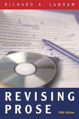 Revising Prose by Lanham, Richard