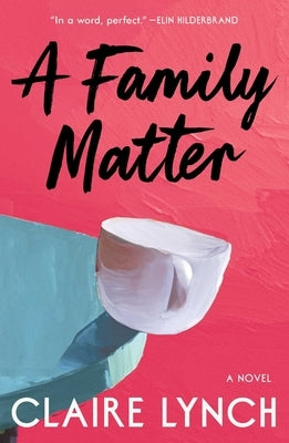 A Family Matter by Lynch, Claire