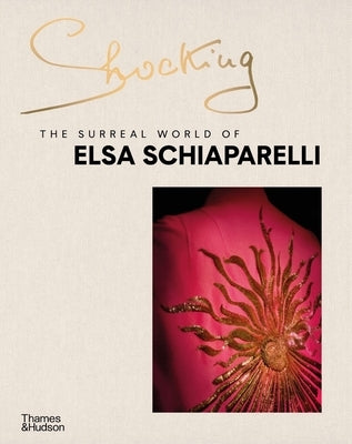 Shocking: The Surreal World of Elsa Schiaparelli by de la Carrière, Marie-Sophie Carron