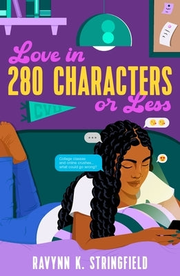 Love in 280 Characters or Less by Stringfield, Ravynn K.
