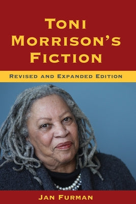 Toni Morrison's Fiction by Furman, Jan