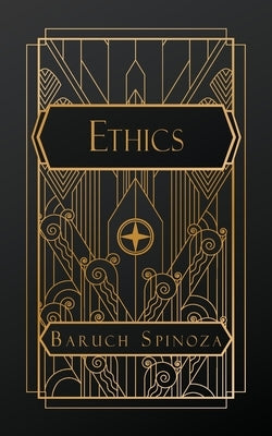 Ethics by Spinoza, Baruch