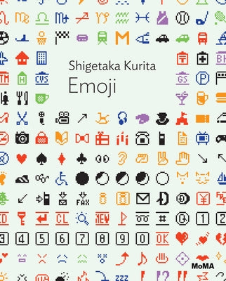 Shigetaka Kurita: Emoji: MoMA One on One Series by Kurita, Shigetaka