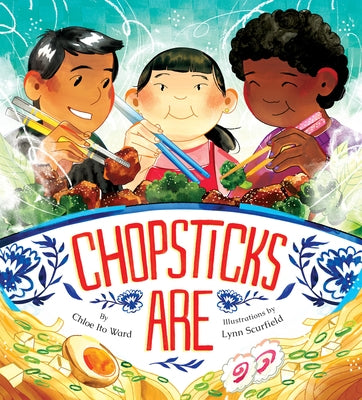 Chopsticks Are by Ward, Chloe Ito