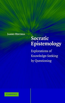 Socratic Epistemology by Hintikka, Jaakko