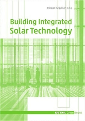 Building Integrated Solar Technology by Krippner, Roland