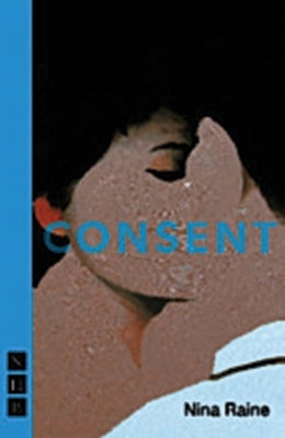 Consent by Raine, Nina