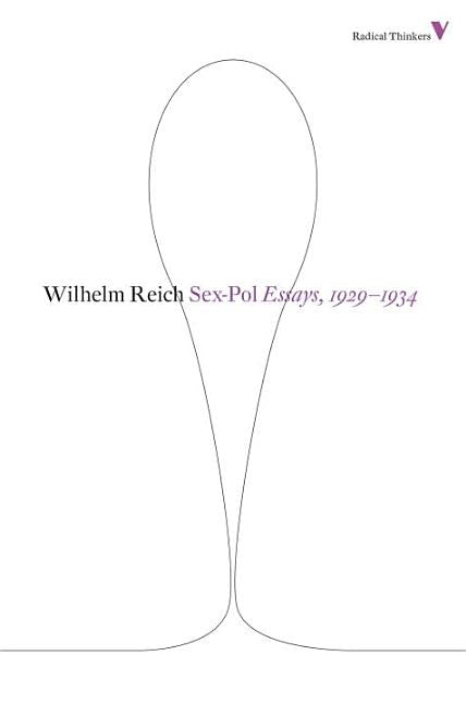 Sex-pol: Essays, 1929-1934 by Reich, Wilhelm
