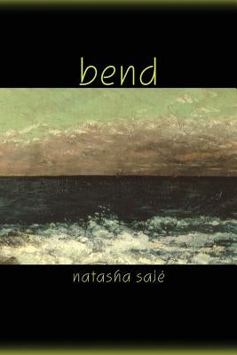 Bend by Sajé, Natasha