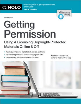 Getting Permission: Using & Licensing Copyright-Protected Materials Online & Off by Stim, Richard