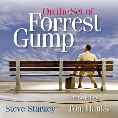 On the Set of Forrest Gump by Starkey, Steve