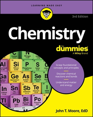 Chemistry for Dummies by Moore, John T.