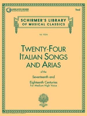 24 Italian Songs & Arias of the 17th & 18th Centuries Book/Online Audio by Hal Leonard Corp