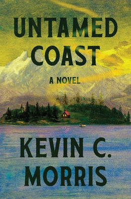 Untamed Coast by Morris, Kevin C.