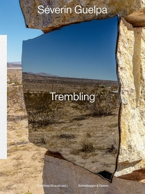 Séverin Guelpa: Trembling by Strauss, Dorothea