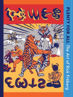 Plenty for All: The Art of Rick Fröberg by Fröberg, Rick