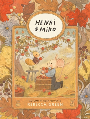 Henri and Miko: Autumn in Bosk Olivette by Green, Rebecca