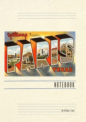 Vintage Lined Notebook Greetings from Paris, Texas by Found Image Press