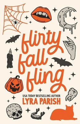 Flirty Fall Fling: a small-town spicy secret fling romcom by Parish, Lyra