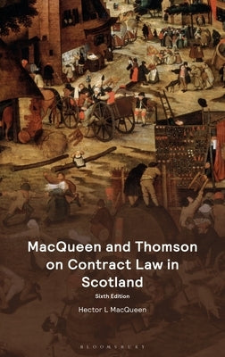 Macqueen and Thomson on Contract Law in Scotland by Macqueen, Hector L.