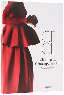 Cfcl: Clothing for Contemporary Life by Takahashi, Yusuke