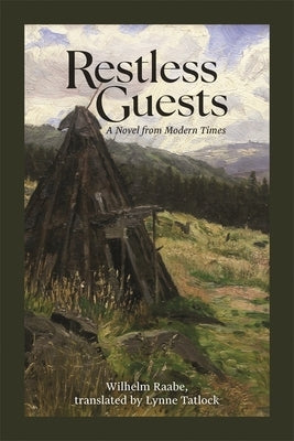 Restless Guests: A Novel from Modern Times by Tatlock, Lynne