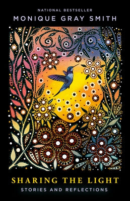 Sharing the Light: Stories and Reflections by Smith, Monique Gray