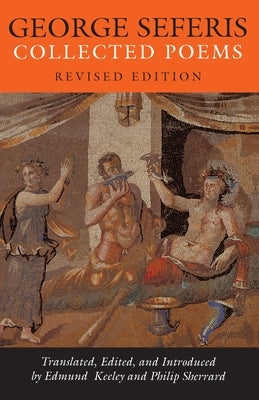 George Seferis: Collected Poems - Revised Edition by Seferis, George