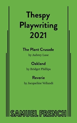 Thespy Playwriting 2021 by Phillips, Bridget