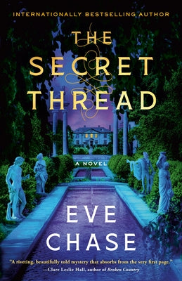 The Secret Thread by Chase, Eve