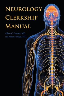 Neurology Clerkship Manual by Cuetter, Albert C.