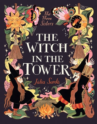 The Witch in the Tower by Sardà, Júlia