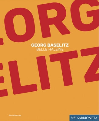 Georg Baselitz: Belle Haleine by Baselitz, Georg