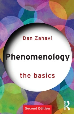 Phenomenology: The Basics by Zahavi, Dan