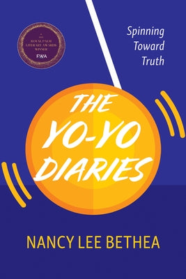 The Yo-Yo Diaries by Bethea, Nancy Lee