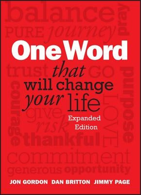 One Word That Will Change Your Life by Gordon, Jon