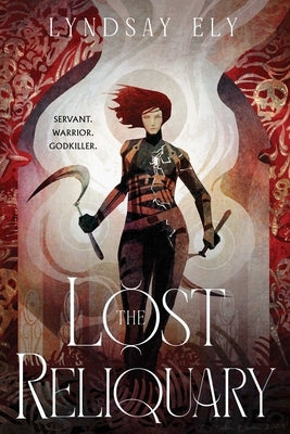 The Lost Reliquary by Ely, Lyndsay