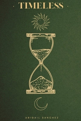 Timeless by Sanchez, Abigail