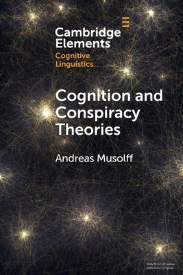 Cognition and Conspiracy Theories by Musolff, Andreas