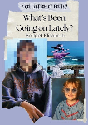 What's Been Going on Lately? by Harry, Bridget