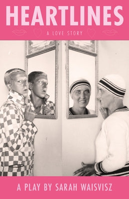 Heartlines: A Love Story by Waisvisz, Sarah
